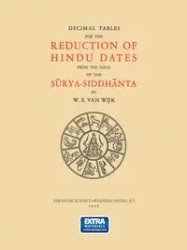 Decimal Tables for the Reduction of Hindu Dates from the Data of the S Rya-Siddh Nta - Van Wijk W. E.