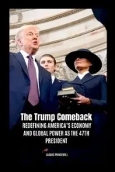 The Trump Comeback - PRINCEWILL LAGANG