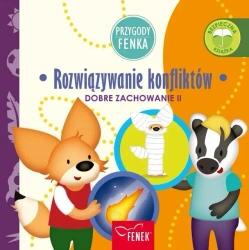 Przygody Fenka. Rozwiązywanie konfliktów - Dominika Gałka