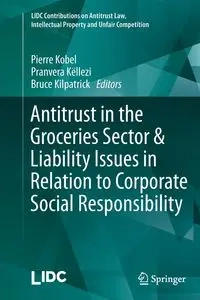 Antitrust in the Groceries Sector & Liability Issues in Relation to Corporate Social Responsibility - Kobel Pierre