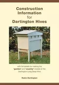 Construction Information for Dartington Hives - Robin Dartington