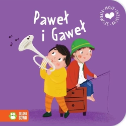 Moje pierwsze bajeczki. Paweł i Gaweł - Maja Knychała