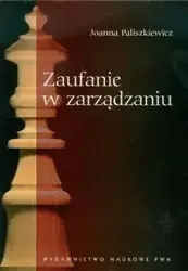 Zaufanie w zarządzaniu - Joanna Paliszkiewicz
