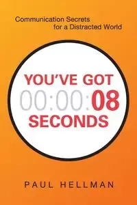 You've Got 8 Seconds - Paul Hellman