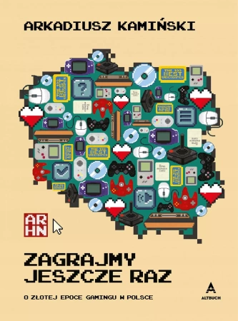 Zagrajmy jeszcze raz - Arkadiusz Kamiński