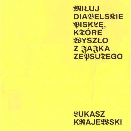 Miłuj diabelskie pisklę, które wyszło z jajka zeps - Łukasz Krajewski