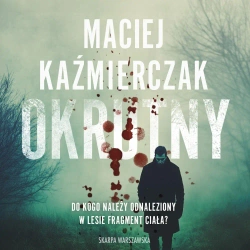 audiobook Okrutny - Maciej Kaźmierczak
