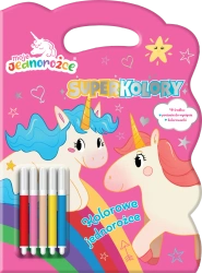 Kolorowe jednorożce. Moje Jednorożce. SuperKolory - opracowanie zbiorowe