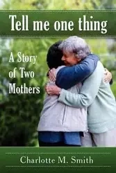 Tell Me One Thing - Charlotte M. Smith