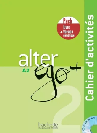 Alter Ego+ 2 ćwiczenia + kod (ćwiczenia online) /PACK/ - Annie Berthet, Emmanuelle Daill, Catherine Hugot, Monique Waendendries
