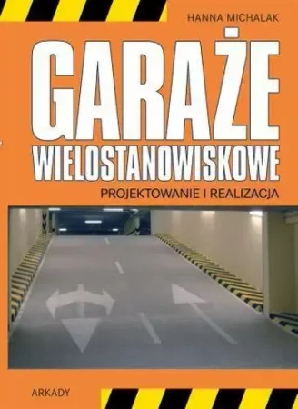 Garaże wielostanowiskowe - Hanna Michalak