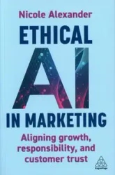 Ethical AI in Marketing - Alexander Nicole