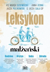 Leksykon małżeński - Anna Jedna, Jacek Salij OP, Marek Dziewiecki, Jac