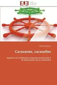 Caravanes, caravelles - MARCOUX-D