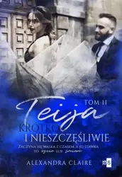 eBook Teija 2. Krótko i nieszczęśliwie - Alexandra Claire mobi epub