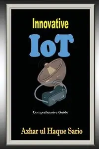 Innovative IoT - Sario Azhar ul Haque