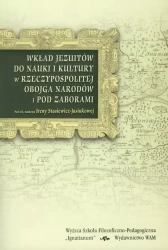 Wkład Jezuitów do nauki i kultury... - red. Irena Stasiewicz-Jasiukowa