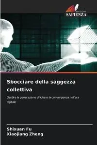 Sbocciare della saggezza collettiva - Fu Shixuan