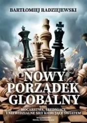 Nowy porządek globalny - Bartłomiej Radziejewski