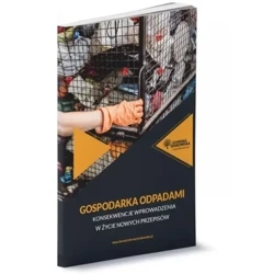 Gospodarka odpadami konsekwencje wprowadzenia w życie nowych przepisów - PRACA ZBIOROWA