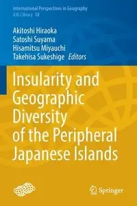 Insularity and Geographic Diversity of the Peripheral Japanese Islands - Hiraoka Akitoshi