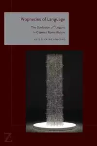 Prophecies of Language - Kristina Mendicino