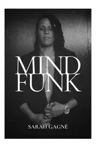 Mind Funk - Sarah Gagne