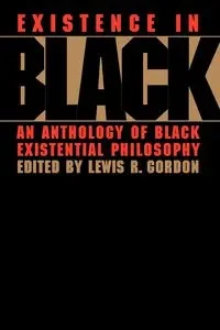 Existence in Black - Gordon Lewis