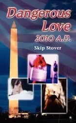 Dangerous Love - Stover Skip