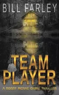 Team Player - Bill Farley