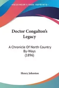 Doctor Congalton's Legacy - Henry Johnston