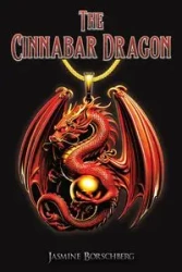 The Cinnabar Dragon - Jasmine Borschberg