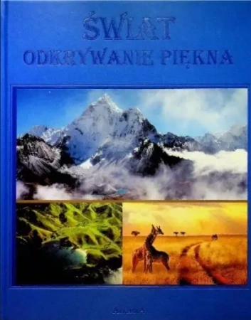 Świat odkrywanie piękna - praca zbiorowa
