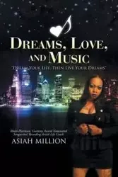Dreams, Love, and Music - Million Asiah