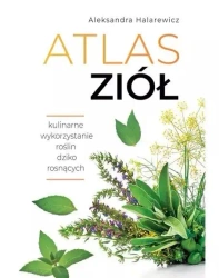 Atlas ziół - Aleksandra Halarewicz