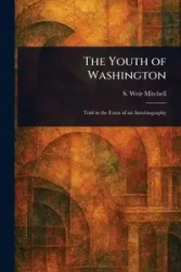 The Youth of Washington - Mitchell S. Weir (Silas Weir)