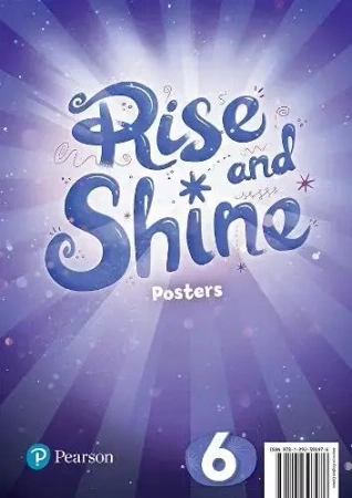 Rise and Shine 6. Posters - Pearson