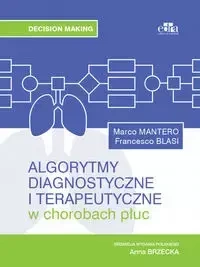 Algorytmy diagnostyczne i terapeutyczne w chorobach płuc - M. Mantero, F. Blasi
