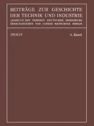 Beitrage Zur Geschichte Der Technik Und Industrie - Conrad Matschoss