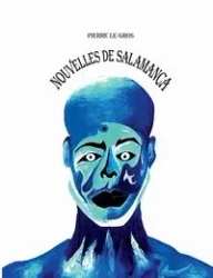 Nouvelles de Salamanca - Le Pierre Gros