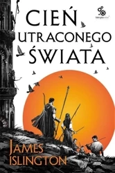 Trylogia Licaniusa T.1 Cień utraconego świata - James Islington