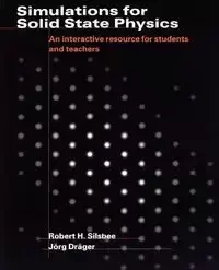 Simulations for Solid State Physics - Silsbee Robert H.