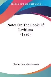 Notes On The Book Of Leviticus (1880) - Charles Henry Mackintosh