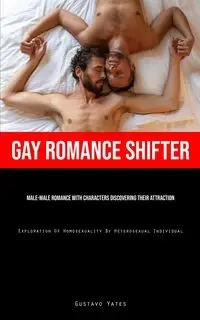 Gay Romance Shifter - Gustavo Yates