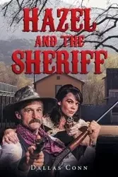 Hazel and the Sheriff - Dallas Conn