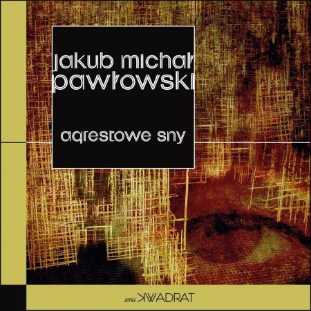 Agrestowe sny - Jakub Michał Pawłowski