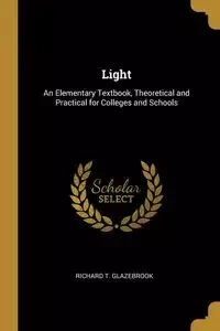 Light - Richard T. Glazebrook
