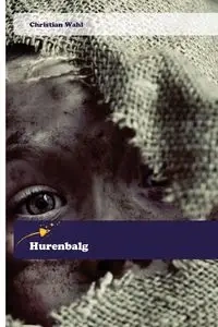 Hurenbalg - Christian Wahl