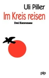 Im Kreis reisen - Piller Uli