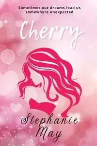 Cherry - May Stephanie